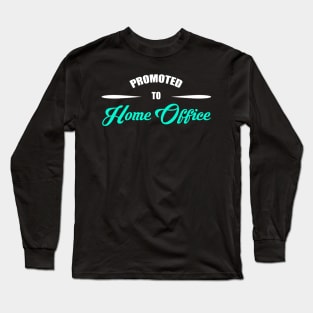 Home Office Long Sleeve T-Shirt